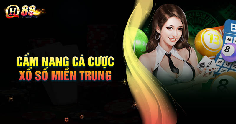 Cẩm nang cá cược xổ số miền Trung QH88